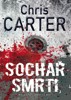 SOCHAŘ SMRTI - 2. VYDÁNÍ