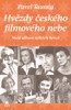 HVĚZDY ČESKÉHO FILMOVÉHO NEBE