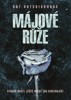 MÁJOVÉ RŮŽE