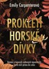 PROKLETÍ HORSKÉ DÍVKY