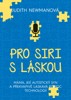 PRO SIRI, S LÁSKOU