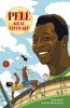 PELÉ - KRÁL FOTBALU
