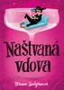 NAŠTVANÁ VDOVA
