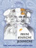 PRVNÍ-STATEČNÉ-JEDINEČNÉ