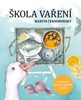 ŠKOLA VAŘENÍ
