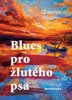 BLUES PRO ŽLUTÉHO PSA