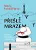 PŘEŠLÉ MRAZEM