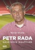 PETR RADA: NEZKROTNÝ BOUŘLIVÁK