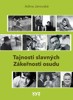 TAJNOSTI SLAVNÝCH