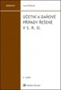 ÚČETNÍ A DAŇOVÉ PŘÍPADY ŘEŠENÉ V S.R.O. 6.VYDÁNÍ