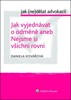 JAK VYJEDNÁVAT O ODMĚNĚ ANEB NEJSME SI VŠICHNI ROVNI