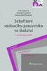 SEBEŘÍZENÍ VEDOUCÍHO PRACOVNÍKA VE ŠKOLSTVÍ   2.VYDÁNÍ