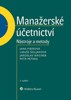 MANAŽERSKÉ ÚČETNICTVÍ-NÁSTROJE A METODY