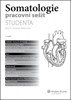 SOMATOLOGIE-PRACOVNÍ SEŠIT STUDENTA