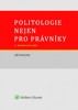POLITOLOGIE NEJEN PRO PRÁVNÍKY 2. AKTUAL. VYDÁNÍ