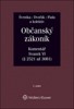 OBČANSKÝ ZÁKONÍK KOMENTÁŘ SVAZEK VI.(§2521 AŽ 3081)2.VYDÁNÍ