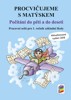 PROCVIČUJEME S MATÝSKEM - POČÍTÁNÍ DO PĚTI A DO DESETI