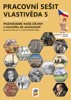 VLASTIVĚDA 5 - POZNÁVÁME NAŠE DĚJINY - Z NOVOVĚKU DO SOUČASN