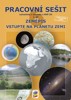 ZEMĚPIS 6 ZŠ 1.DÍL-PRACOVNÍ SEŠIT - VSTUPTE NA PLANETU ZEMI