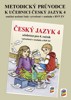 METODICKÝ PRŮVODCE K UČEBNICI ČESKÝ JAZYK 4