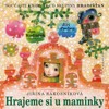 HRAJEME SI U MAMINKY + CD