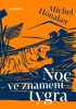 NOC VE ZNAMENÍ TYGRA