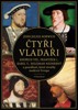ČTYŘI VLADAŘI