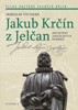 JAKUB KRČÍN Z JELČAN