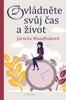 OVLÁDNĚTE SVŮJ ČAS I ŽIVOT