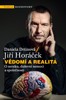 VĚDOMÍ A REALITA - O MOZKU, DUŠEVNÍ NEMOCI A SPOLEČNOSTI