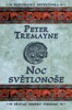 NOC SVĚTLONOŠE - PŘÍPAD SESTRY FIDELMY