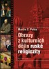 OBRAZY Z KULTURNÍCH DĚJIN RUSKÉ RELIGIOZITY