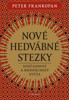 NOVÉ HEDVÁBNÉ STEZKY