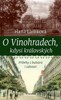 O VINOHRADECH, KDYSI KRÁLOVSKÝCH-PŘÍBĚHY Z BULVÁRŮ I ZÁKOUTÍ