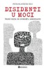 DISIDENTI U MOCI - ČESKÁ CESTA KE SVOBODĚ A DEMOKRACII