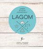 LAGOM-UMĚNÍ ŽIVOTNÍ ROVNOVÁHY