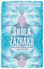 ŠKOLA ZÁZRAKŮ - 3. VYDÁNÍ