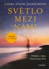 SVĚTLO MEZI NÁMI