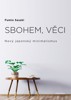 SBOHEM, VĚCI-NOVÝ JAPONSKÝ MINIMALISMUS