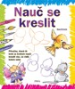 NAUČ SE KRESLIT 1     3.VYDÁNÍ