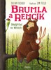 BRUMLA A REMCÍK 2 - (NE)PŘÍTEL VE VĚTVÍCH