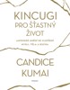 KINCUGI PRO ŠŤASTNÝ ŽIVOT