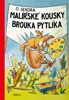 MALÍŘSKÉ KOUSKY BROUKA PYTLÍKA          2.VYDÁNÍ
