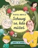 EMIL A UPÍŘI 2-SCHOVEJ SE, KDO MŮŽEŠ