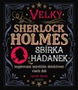 VELKÝ SHERLOCK HOLMES - SBÍRKA HÁDANEK