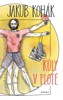 KŮLY V PLOTĚ - FEJETONOVÉ SLOUPKY