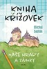 KNIHA KŘÍŽOVEK - NAŠE HRADY A ZÁMKY     2.VYDÁNÍ