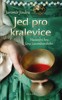 JED PRO KRALEVICE-HAZARDNÍ HRA JANA LUCEMBURSKÉHO