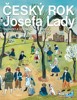 ČESKÝ ROK JOSEFA LADY                   2.VYDÁNÍ