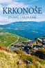 KRKONOŠE ZNÁMÉ I NEZNÁMÉ